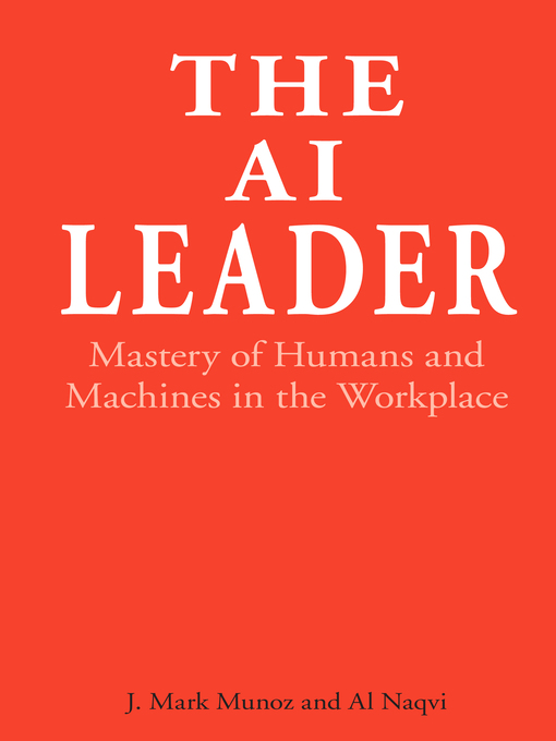Title details for The AI Leader by J. Mark Munoz - Wait list